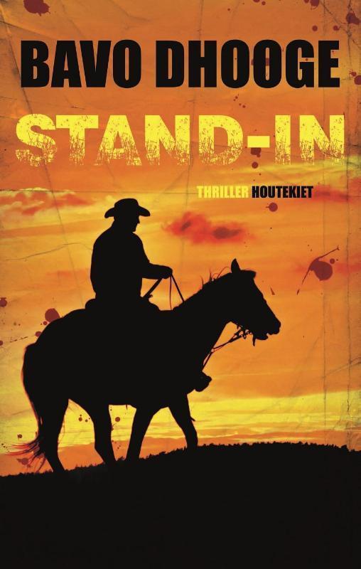 Stand-In / LA-reeks / 1 9789089245212 Bavo Dhooge, Boeken, Thrillers, Zo goed als nieuw, Verzenden