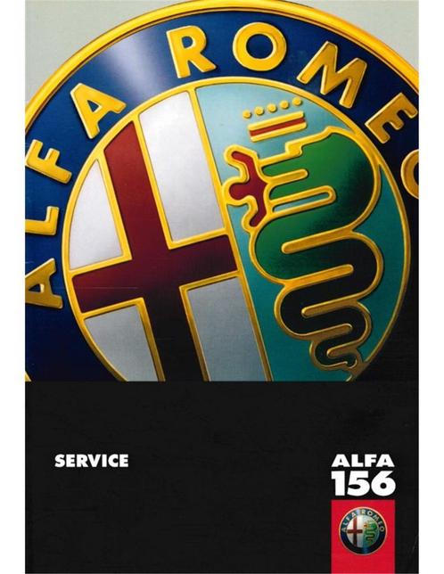 1999 ALFA ROMEO 156SERVICE HANDBOEK, Auto diversen, Handleidingen en Instructieboekjes, Ophalen of Verzenden