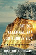 Dit zou allemaal van jou kunnen zijn 9789493290310, Verzenden, Josefine Klougart