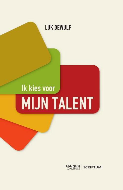 Ik kies voor mijn talent 9789077432310 Luk Dewulf, Boeken, Economie, Management en Marketing, Zo goed als nieuw, Verzenden
