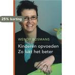 Kinderen opvoeden 9789002219740 W. Bosmans, Verzenden, Gelezen, W. Bosmans
