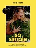 So simple 9789083180700 Rens Kroes, Boeken, Verzenden, Gelezen, Rens Kroes