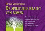 De spirituele kracht van bomen 9789063784072, Boeken, Verzenden, Gelezen, Petra Sonnenberg