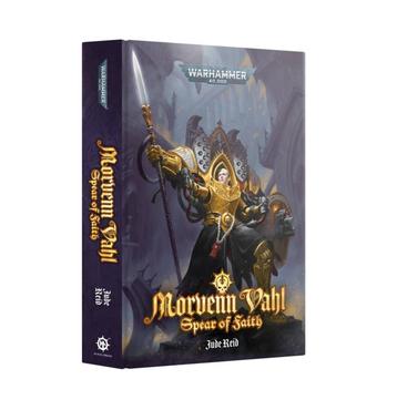 Morven Vahl Spear of Faith hardcover (Warhammer 40.000