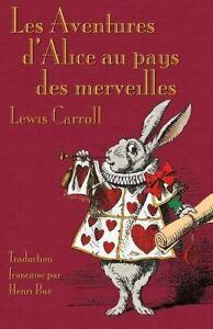 Les Aventures dAlice au pays des merveilles: A. Carroll,, Boeken, Overige Boeken, Zo goed als nieuw, Verzenden