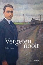 Vergeten... nooit 9789463969260 André Feron, Boeken, Verzenden, Zo goed als nieuw, André Feron