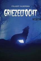 Griezeltocht 9789464933017 Folkert Oldersma, Verzenden, Gelezen, Folkert Oldersma