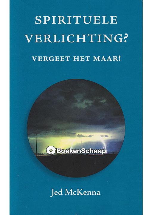 Spirituele verlichting Vergeet het maar, Boeken, Esoterie en Spiritualiteit, Gelezen, Verzenden