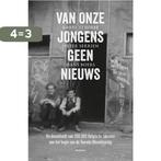 Van onze jongens geen nieuws 9789022329900 Hans Boers, Boeken, Verzenden, Gelezen, Hans Boers