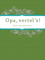 Opa vertel s 9789000303724 Elma van Vliet, Verzenden, Zo goed als nieuw, Elma van Vliet