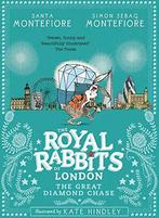 Royal Rabbits of London: The Great Diamond Chase (The Royal, Simon Sebag Montefiore, Santa Montefiore, Verzenden