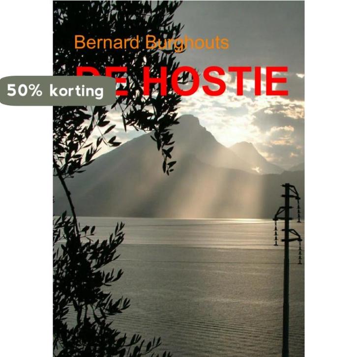 De hostie 9789402132434 Bernard Burghouts, Livres, Romans, Envoi