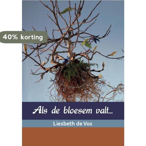 Als de bloesem valt... 9789492421852 Liesbeth de Vos, Boeken, Esoterie en Spiritualiteit, Gelezen, Verzenden