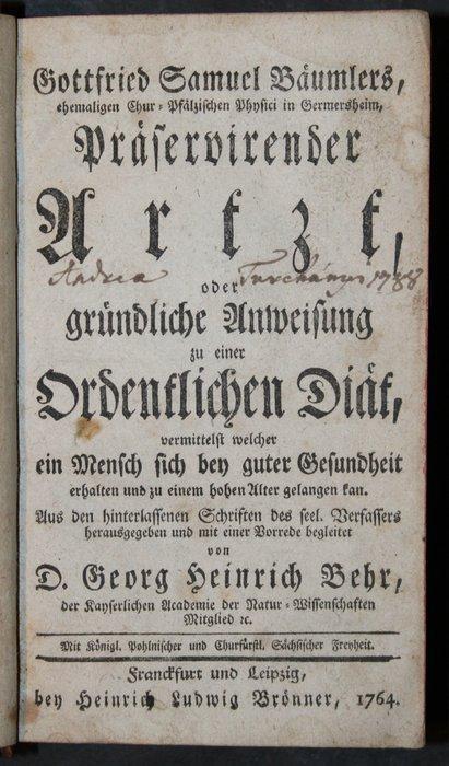 Gottfried Samuel Bäumler - Präservirender Arzt oder, Antiek en Kunst, Antiek | Boeken en Manuscripten