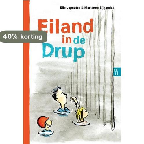 Eiland in de drup 9789081825030 Elle Lepoutre, Boeken, Kinderboeken | Jeugd | onder 10 jaar, Gelezen, Verzenden