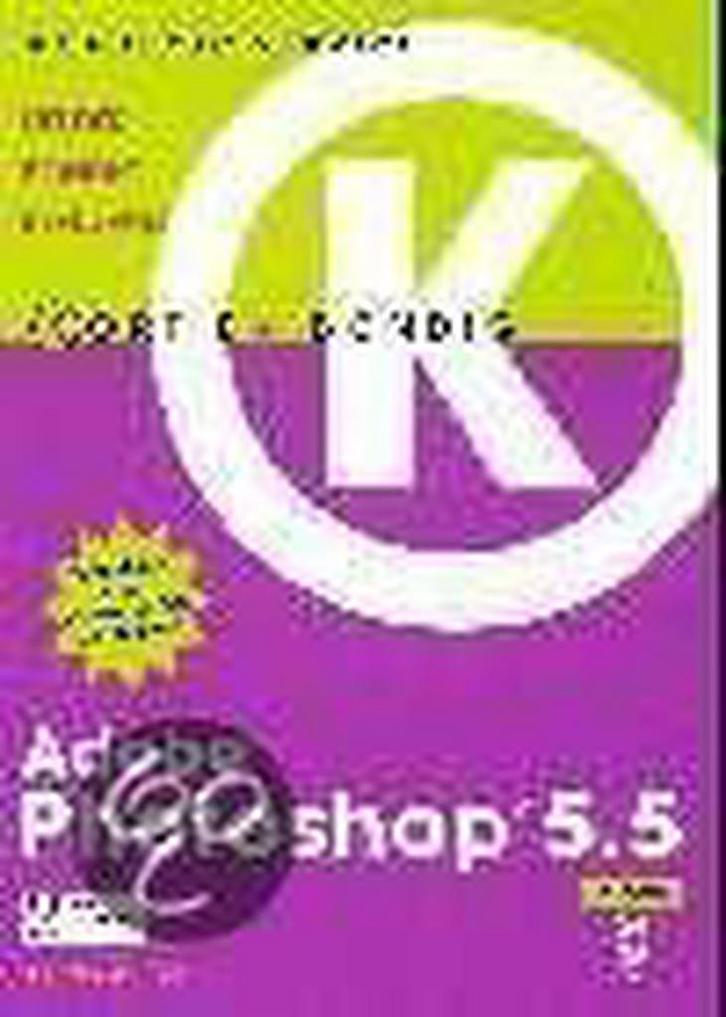 Adobe Photoshop 5.5 kort en bondig 9789039514283, Boeken, Informatica en Computer, Gelezen, Verzenden