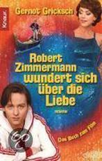 Robert Zimmermann Wundert Sich Über Die Liebe 9783426502211, Gernot Gricksch, Verzenden