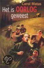 Het is oorlog geweest 9789026609398 Carol Matas, Boeken, Kinderboeken | Jeugd | 13 jaar en ouder, Verzenden, Gelezen, Carol Matas