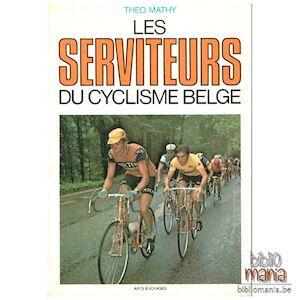 Les Serviteurs du cyclisme belge ..., Livres, Langue | Langues Autre, Envoi