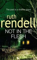 Not In The Flesh 9780099517221 Ruth Rendell, Boeken, Verzenden, Gelezen, Ruth Rendell