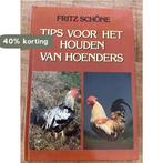 Tips voor het houden van hoenders 9789003901774 Schone, Verzenden, Schone