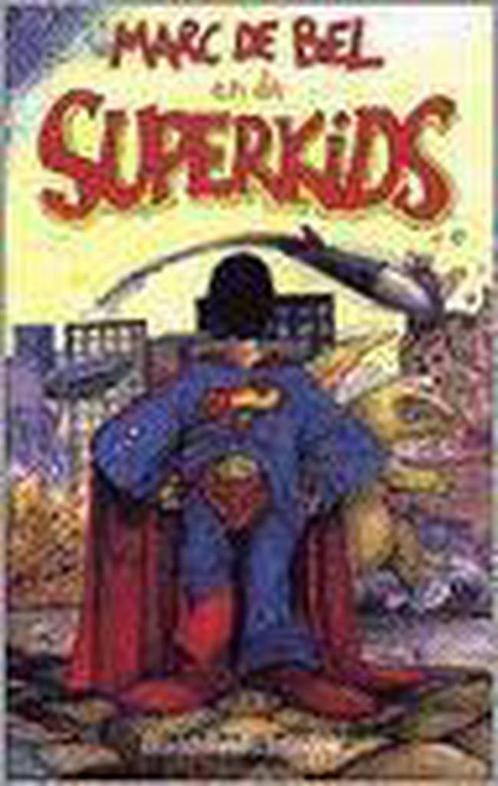 Marc de Bel en de superkids /, Boeken, Kinderboeken | Jeugd | 13 jaar en ouder, Gelezen, Verzenden