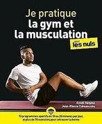 Je pratique la gym et la musculation pour les Nuls - ave..., Livres, COLLECTIF, Verzenden