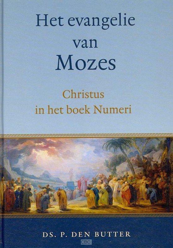 Het evangelie van Mozes 9789033126048 P. den Butter, Boeken, Godsdienst en Theologie, Zo goed als nieuw, Verzenden