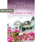 Rose Harbor in bloei / Rose Harbor / 2 9789022574218, Boeken, Verzenden, Gelezen, Debbie Macomber