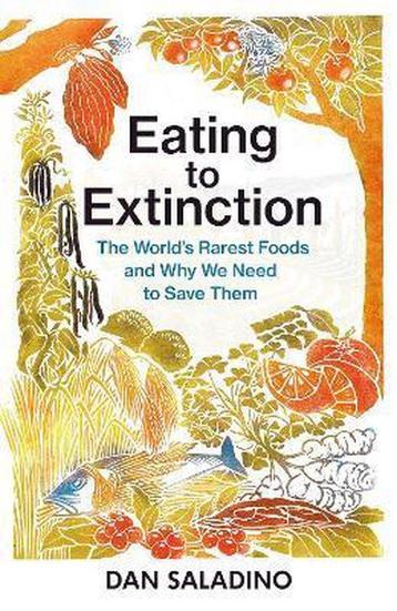 Eating to Extinction 9781787331235 Saladino, Verzenden, Saladino