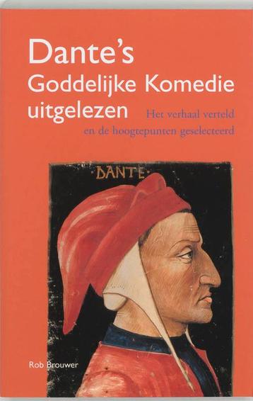 Dantes Goddelijke Komedie uitgelezen 9789059970199, Verzenden, Rob Brouwer