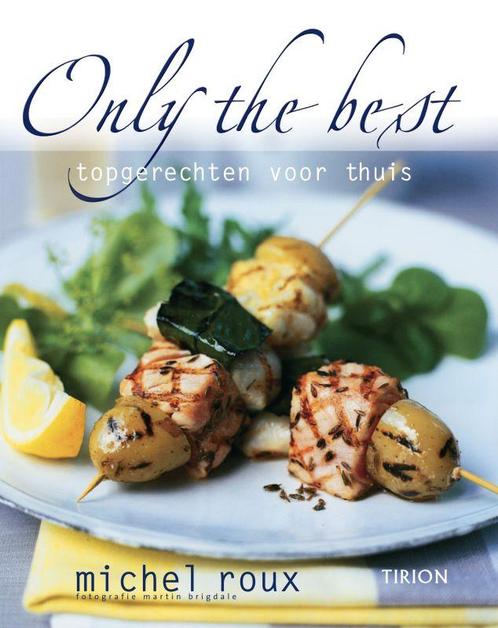 ONLY THE BEST 9789043904315 M. Roux, Boeken, Kookboeken, Gelezen, Verzenden