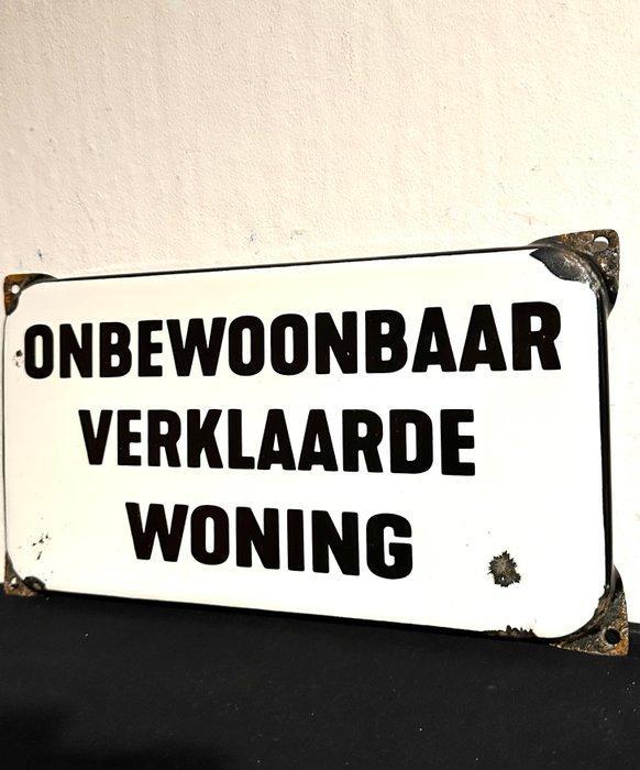 Emaille bord - No reserve-Onbewoonbaar verklaarde woning -, Antiek en Kunst, Antiek | Wandborden en Tegels