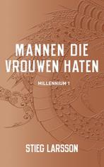 Mannen die vrouwen haten / Millenium / 1 9789056726201, Livres, Verzenden, Stieg Larsson