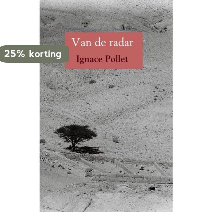 Van de radar 9789402176322 Ignace Pollet, Livres, Littérature, Envoi