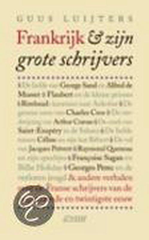 Frankrijk En Zijn Grote Schrijvers 9789020406290, Boeken, Kunst en Cultuur | Beeldend, Gelezen, Verzenden