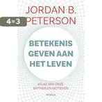 Betekenis geven aan het leven 9789044638257, Boeken, Verzenden, Gelezen, Jordan B. Peterson