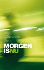 Morgen is nu 9789022994733, Verzenden, Zo goed als nieuw