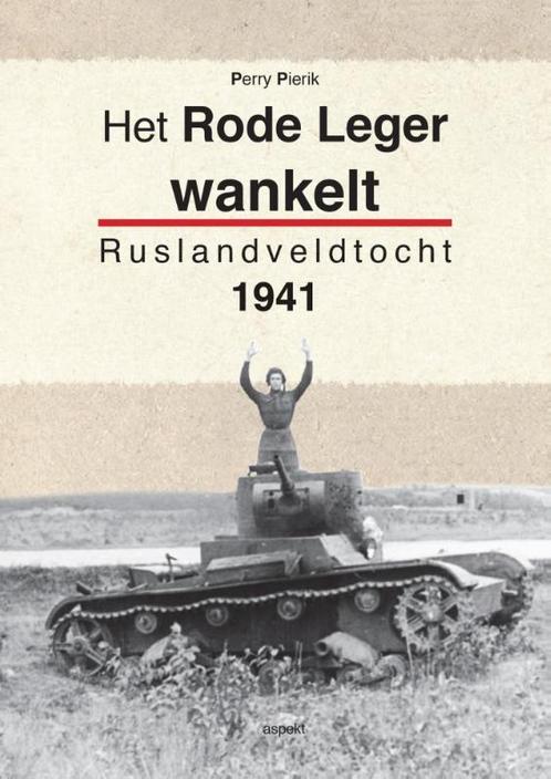 Het Rode Leger wankelt 9789461534651 Perry Pierik, Boeken, Overige Boeken, Zo goed als nieuw, Verzenden