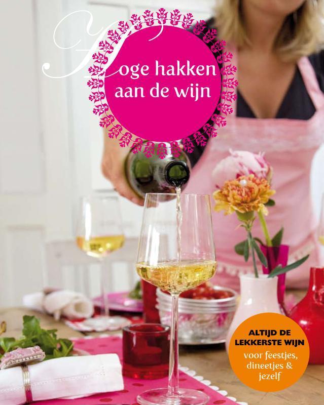 Hoge hakken aan de wijn 9789057673269 M. Nicolai, Boeken, Kookboeken, Zo goed als nieuw, Verzenden