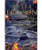 Devil Delivered And Other Tales 9780857500656, Boeken, Gelezen, Verzenden, Steven Erikson