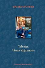 Tob niet, het komt altijd anders 9789089674760 Sjoerd Kuyper, Livres, Verzenden, Sjoerd Kuyper