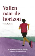 Vallen naar de horizon 9789465110059 Henk Nugteren, Boeken, Verzenden, Zo goed als nieuw, Henk Nugteren