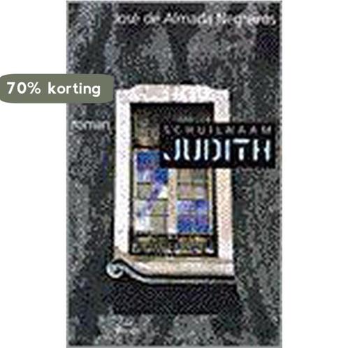 Schuilnaam Judith 9789068015874 J. de Almada Negreiros, Boeken, Romans, Gelezen, Verzenden