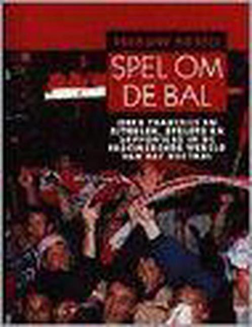 SPEL OM DE BAL           OVER TRADITIES EN RITUELEN, SPELERS, Boeken, Hobby en Vrije tijd, Gelezen, Verzenden