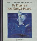 De Engel en het Blauwe Paard 9789021482941, Boeken, Ulf Stark, Högland, Anna, Zo goed als nieuw, Verzenden