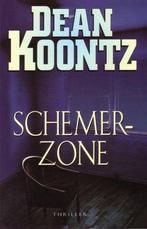 Schemerzone 9789024539574 Dean R. Koontz, Verzenden, Zo goed als nieuw, Dean R. Koontz