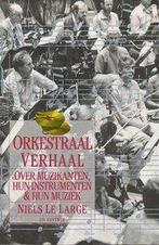 ORKESTRAAL VERHAAL 9789025724887 Large, Verzenden, Gelezen, Large