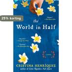 The World in Half 9781594484391 Cristina Henríquez, Verzenden, Gelezen, Cristina Henríquez