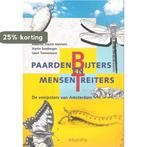 Paardenbijters en mensentreiters 9789060974841, Boeken, Verzenden, Zo goed als nieuw